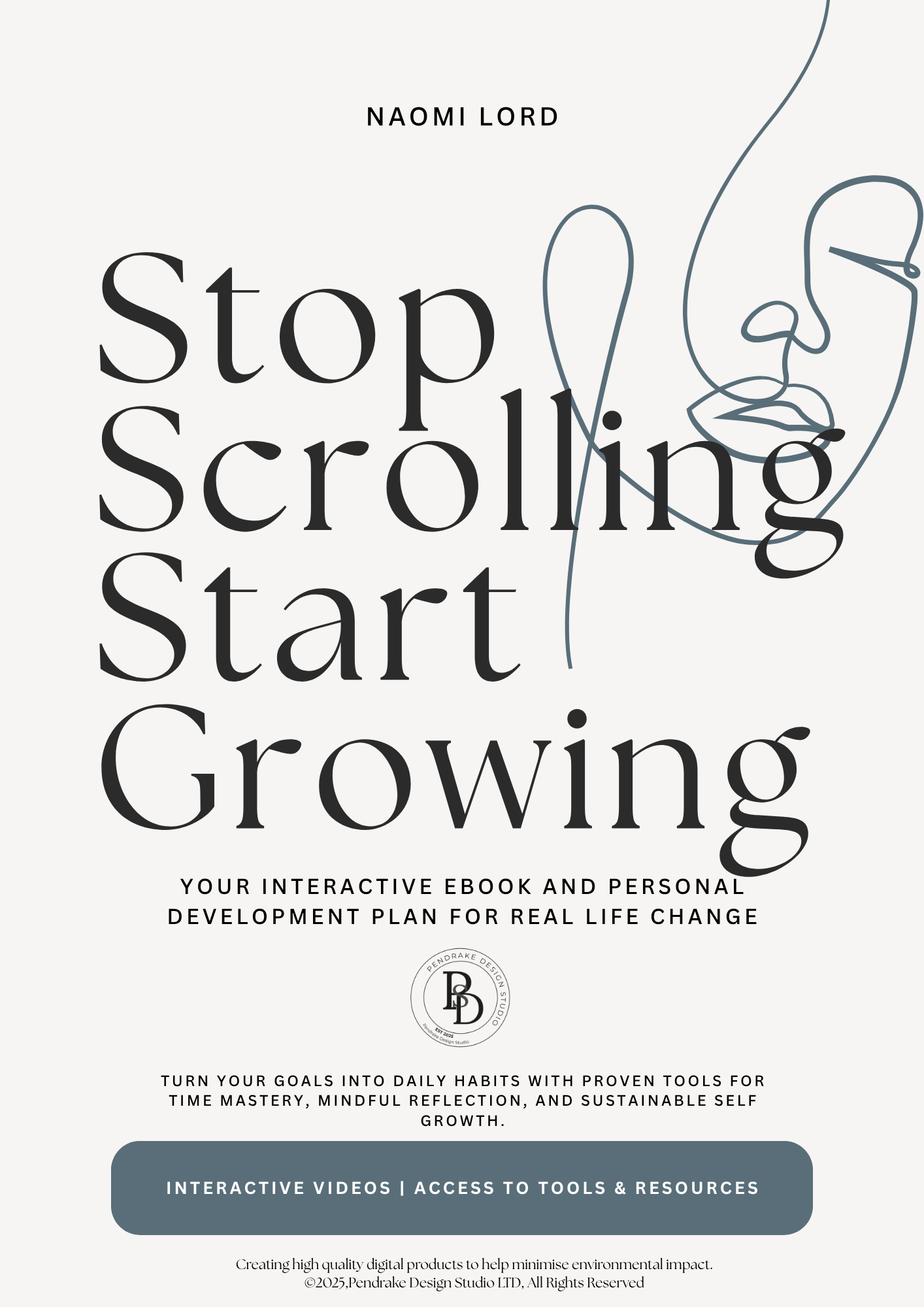 Stop Scrolling Start Growing Pendrake Design Studio E Book
